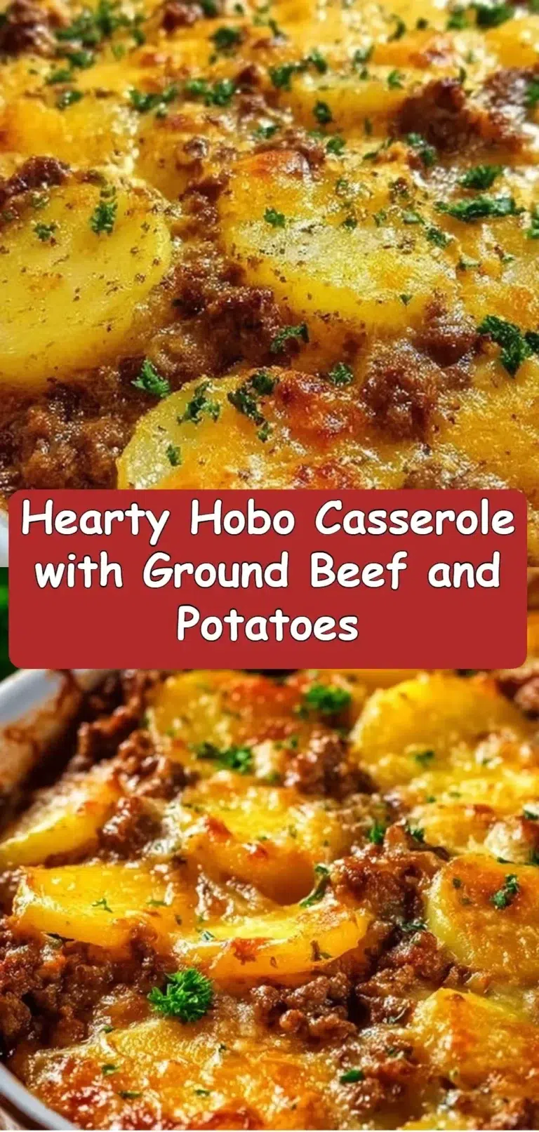 Hearty Hobo Casserole with ground beef and potatoes dish served in a bowl